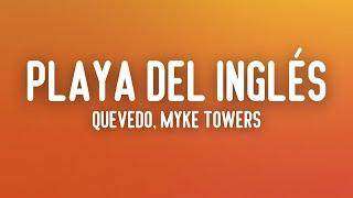 Playa Del Inglés - Quevedo Myke Towers Letra