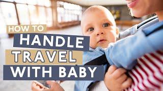 How To Handle Travel Day With Your Baby