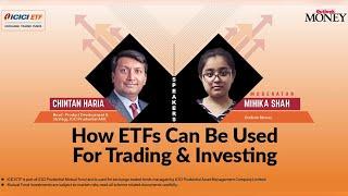 #OutlookMoney  How ETFs can be used for Trading & Investing