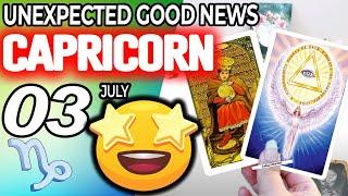 Capricorn ️UNEXPECTED GOOD NEWS horoscope for today JULY  3 2024 ️ #capricorn tarot JULY  3 2024