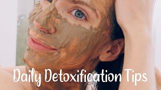 DAILY DETOXIFICATION TIPS Reduce Your Toxic Load & Feel Better