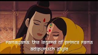 Ramayana The Legend of Prince Rama - Adipurush style