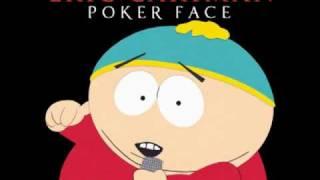 Eric Cartman - Poker Face Rock Band Version HQ digitally recorded
