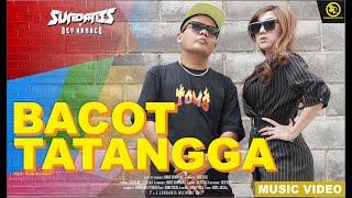 SUNDANIS X DEV KAMACO - BACOT TATANGGA OFFICIAL MUSIC VIDEO