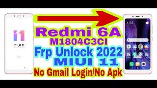 Redmi 6A M1804C3CI MIUI 11 Frp Bypass Without Pc New Trick 2022 Bypass Google Lock 100% Working