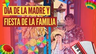 Día de la Madre y Fiesta de la Familia