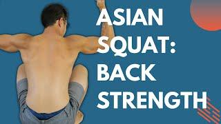 Asian Squat Tutorial Spinal Strength