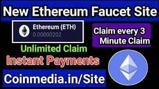 High Paying ETH Faucet  Claim Every 3 Minute  Free Ethereum Faucet  Instant Payments FaucetPay