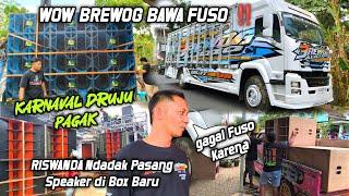 KEJUTANGAGAL FULL FUSOTapi BREWOG Bawa FUSO‼️ RISWANDA pakai Box Baru & Pasang Speaker Di Tempat