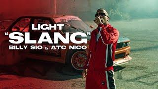 Light - SLANG feat. Billy Sio & ATC Nico - Official Music Video