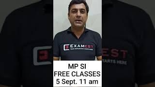 MP SI FREE Classes from 5th September