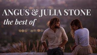 the best of Angus & Julia Stone