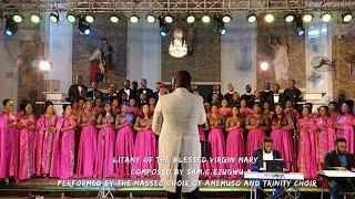 Litany Of the Blessd Virgin - by Sam C. Ezugwu - voiced by Trinity Choir and Amemuso choir