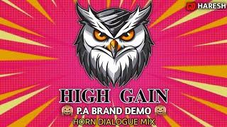 High Gain PA Brand DemoDialogue  competition Horn MixPawan Sharma Dj Demo competition