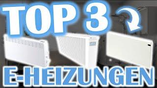 TOP 3 ELEKTRO HEIZUNGEN 2024  Die besten Elektroheizungen - Stiebel Eltron AeroFlow Adax