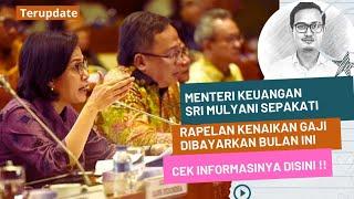 GAJI BARU PNS DAN RAPEL KENAIKAN 8% AKAN DIBAYARKAN PADA BULAN INI