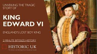 Unveiling the Tragic Story of King Edward VI Englands Lost Boy King 2 Minute Bitesize History