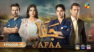 Jafaa - Ep 16 - CC 6th Sep 2024 - Sponsored By Salai Masterpaints & Ujooba Beauty Cream - HUM TV