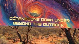 Dimensions Down Under - Beyond The Outback #1