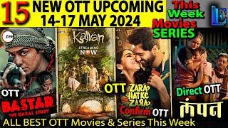NEW OTT Release This Week 14-17 MAY-2024 l Bastar Zwigato ZHZB Kalvan Crew Hindi ott release