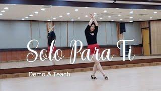 Solo Para Ti  Beginner - Line Dance Dance & Teach