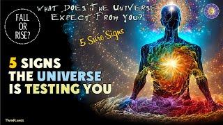 5 Signs the Universe Is Testing You