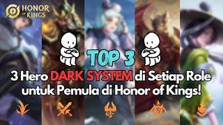 PEMULA JANGAN PAKE 3 Hero DARK SYSTEM di Setiap Role yang sulit Dikuasai di Game Honor of Kings