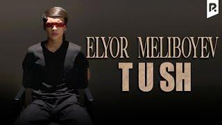 Elyor Meliboyev - Tush Mood Video