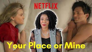 Relationship Therapist Breaks Down YOUR PLACE OR MINE on Netflix  Movie Review