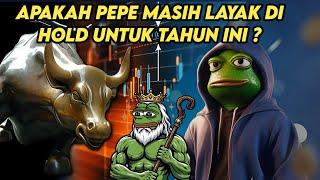 APAKAH PEPE MASIH LAYAK UNTUK DI HOLD TAHUN INI ? PREDIKSI HARGA PEPE TAHUN 2024 - KOIN MEME POTENSI