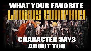 What Your Favorite LIMBUS COMPANY Character Says About YOU 