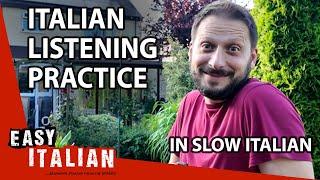 Slow Italian.... in the Garden  Super Easy Italian 50