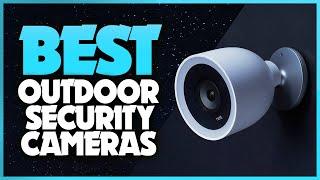 Best Outdoor Security Cameras 2022 - Top 5 Outdoor Home Security Cameras Review