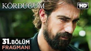 Kördüğüm 31. Bölüm Fragmanı