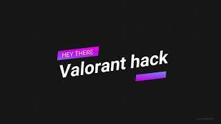 Valorant hack FREE 2023  UNDETECTED  Free download  ESP AIMBOT