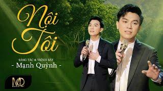 Nội Tôi l Mạnh Quỳnh Music Video