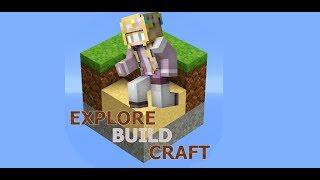 Explore Buid Craft The new mincraft and the best new game in 2018