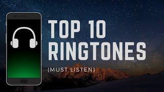 Top 10 Best Ringtones 2017