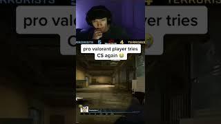 pro valorant player tries csgo 