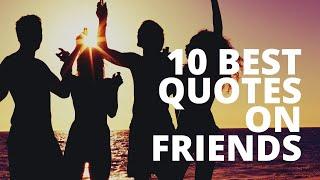 10 Best Quotes on Friends  Best Quotes on Friends  Quotes on Friends  Quote Of The Day
