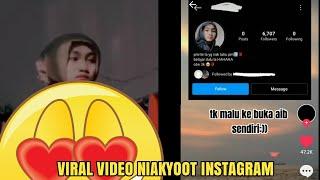 FULL VIDEO VIRAL NIAKYOOT INSTAGRAM