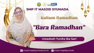 Bara Ramadhan oleh Ustadzah Yunita Ika Sari  Kultum Ramadhan 1445 H SMPIT MS