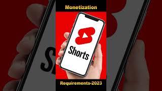 Youtube Monitization Requirements 2023 #shorts