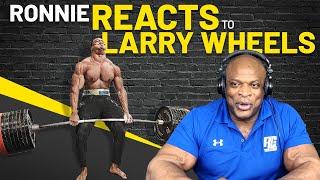 Ronnie Coleman REACTS to Larry Wheels HEAVIEST LIFTS