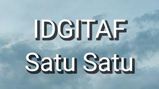 Idgitaf - Satu-Satu Lirik