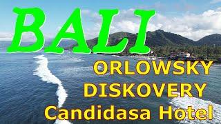 БалиBali. Между двух океанов. Душевный отель - Orlowsky Discovery Candidasa Hotel.