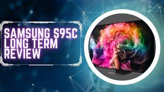 Samsung S95C QD OLED Long Term Review  Firmware Update Problems?