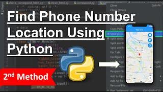 Python Project  How to track someone location with phone number - Google Map