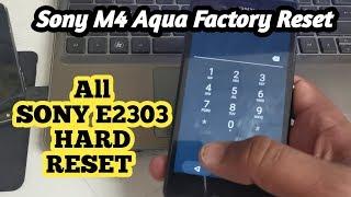 All Sony Phone Hard Reset 2020  Sony M4 Aqua Hard Reset  Sony E2303 Factory Reset 
