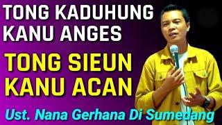 USTAD NANA GERHANA TERBARU 2024 DI SUMEDANG